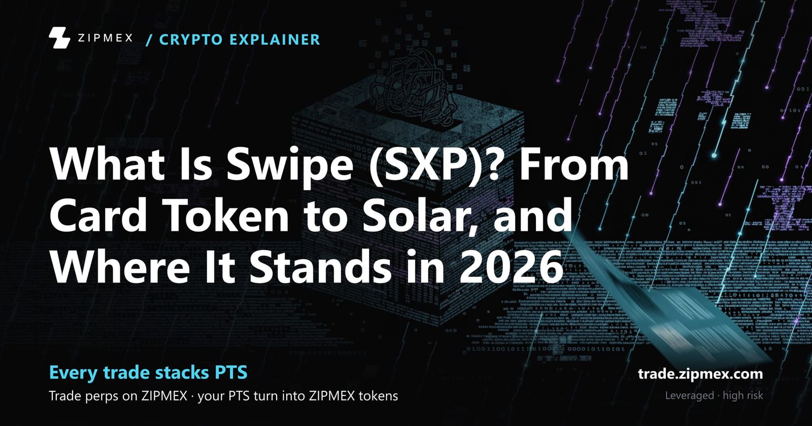 What Is Swipe (SXP)? From Card Token to Solar, and Where It Stands in 2026