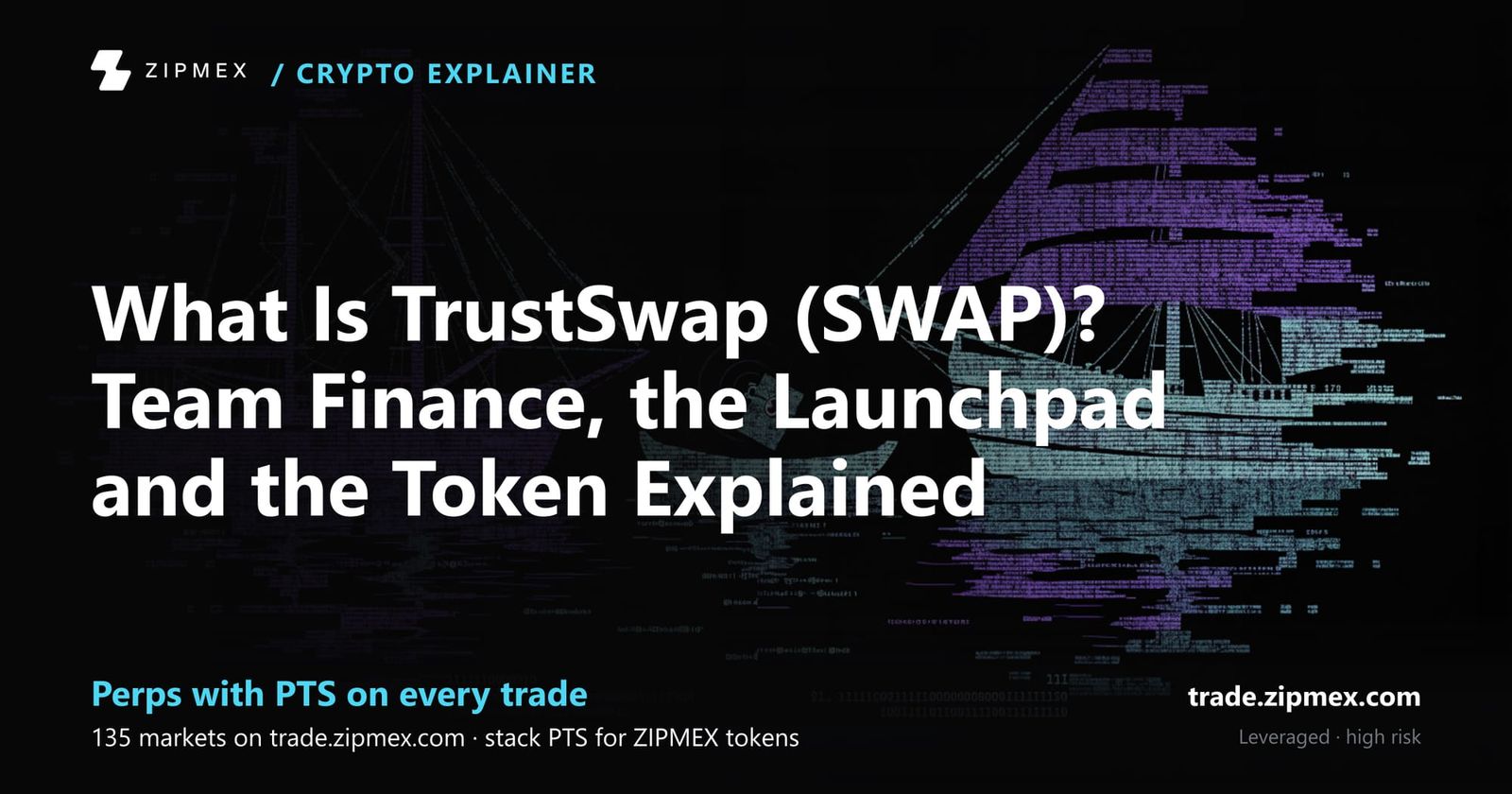 What Is TrustSwap (SWAP)? Team Finance, the Launchpad and the Token Explained