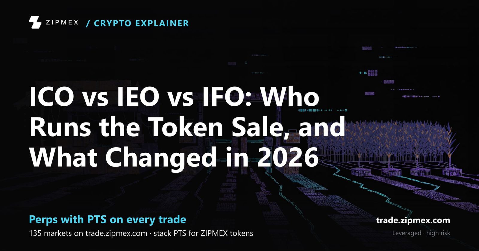 ICO vs IEO vs IFO: Who Runs the Token Sale, and What Changed in 2026