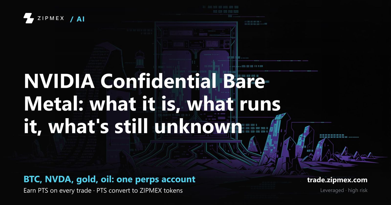 NVIDIA Confidential Bare Metal: what it is, what runs it, what's still unknown