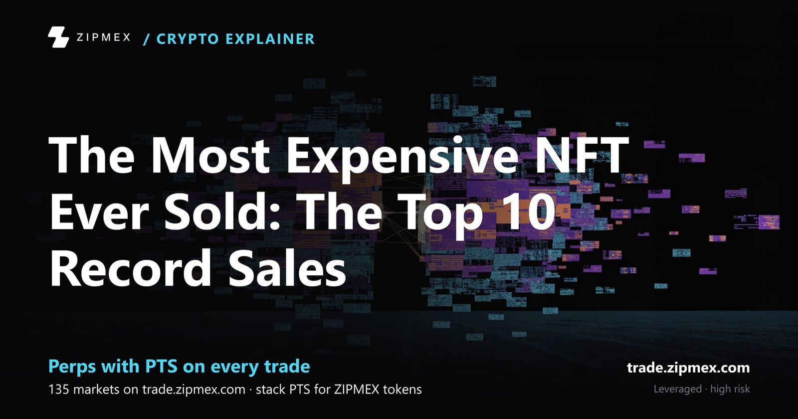 The Most Expensive NFT Ever Sold: The Top 10 Record Sales