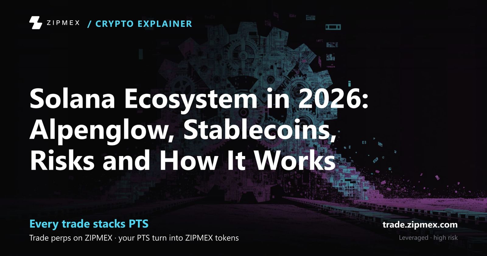 Solana Ecosystem in 2026: Alpenglow, Stablecoins, Risks and How It Works