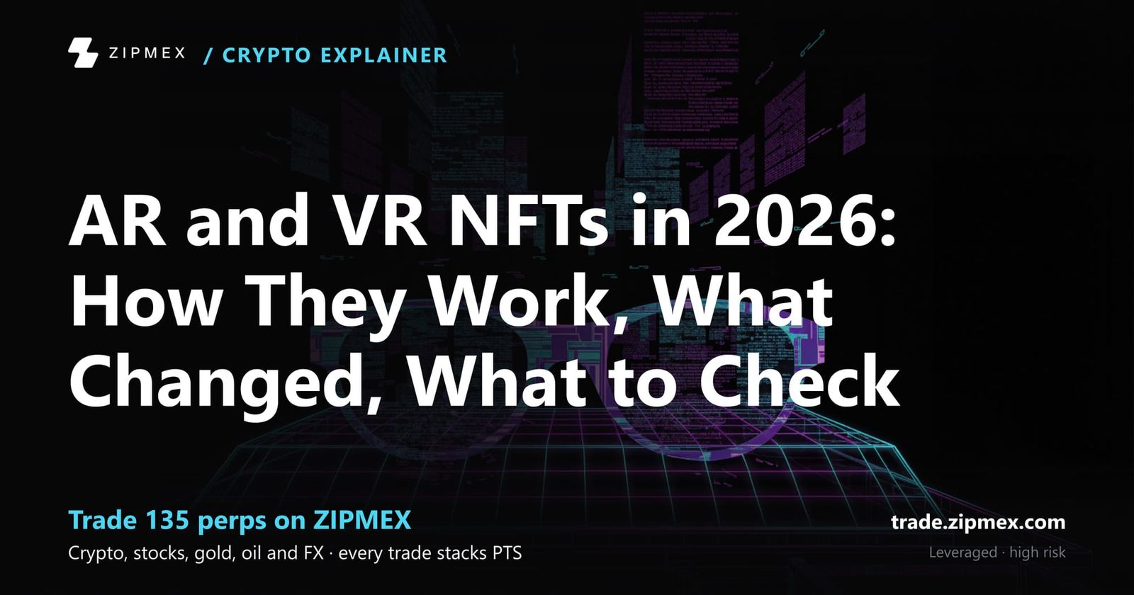 AR and VR NFTs in 2026: How They Work, What Changed, What to Check