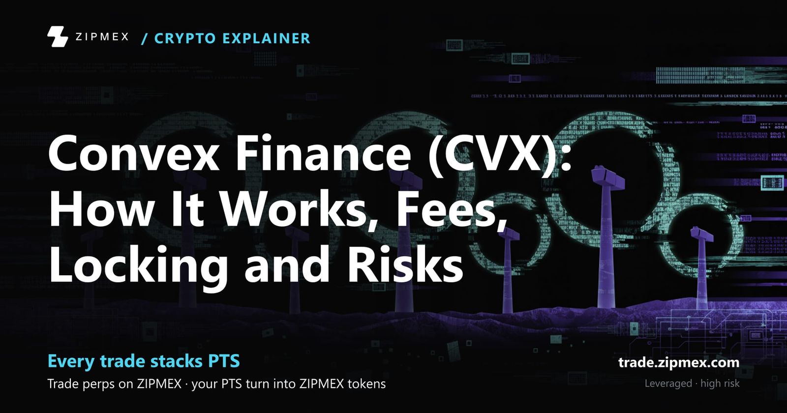 Convex Finance (CVX): How It Works, Fees, Locking and Risks