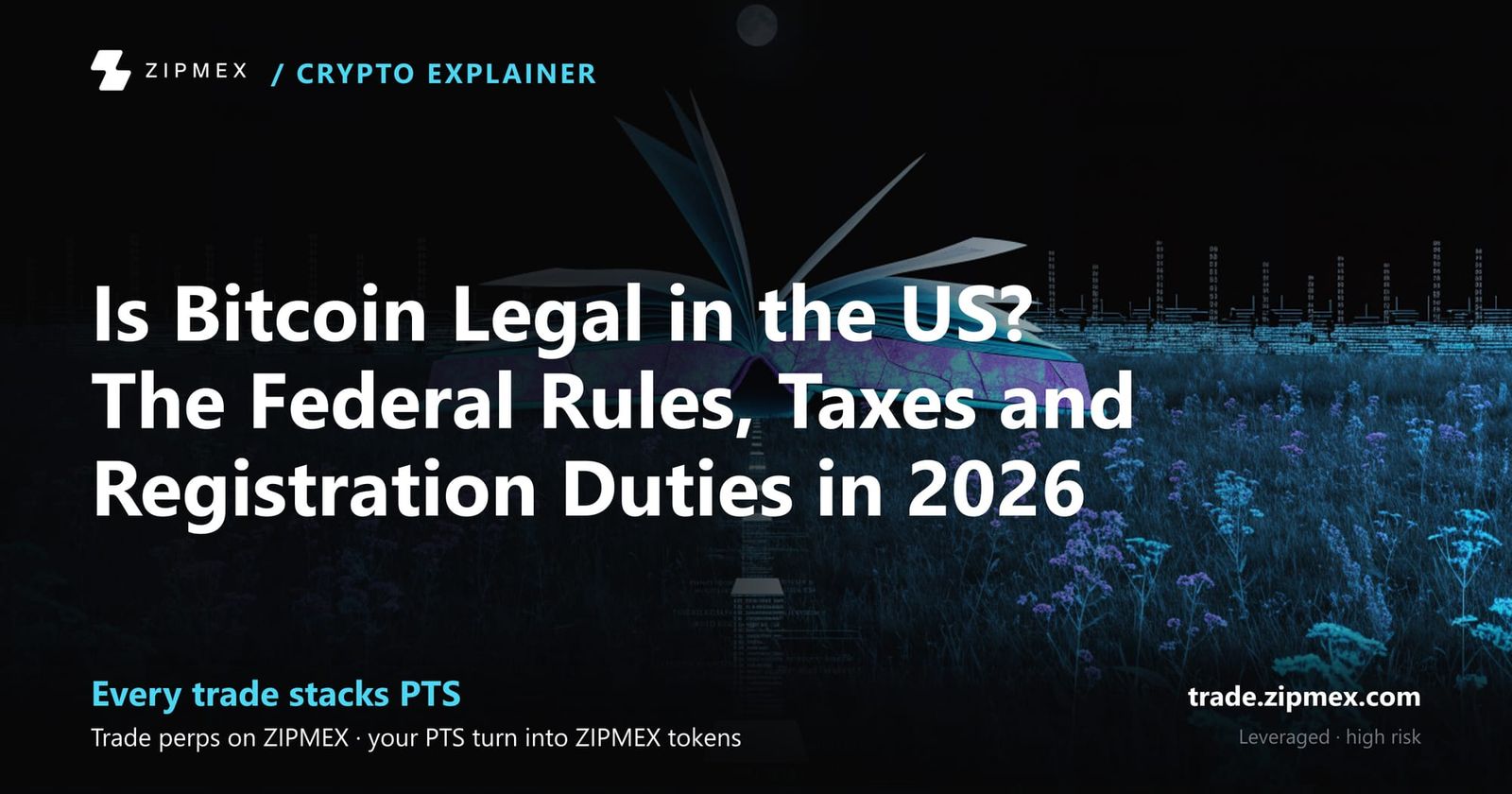 Is Bitcoin Legal in the US? The Federal Rules, Taxes and Registration Duties in 2026