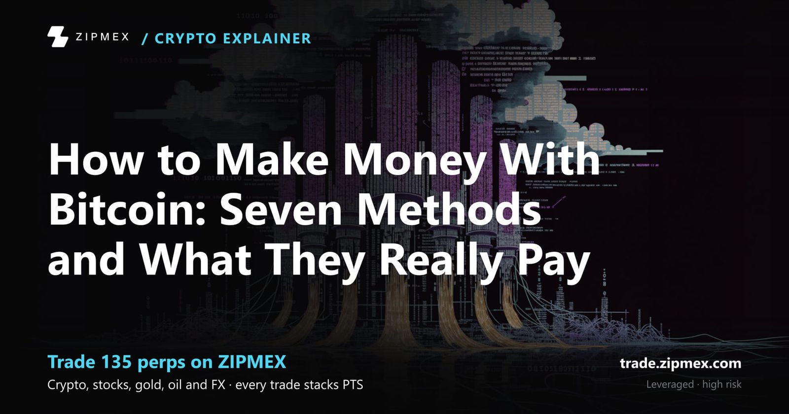 How to Make Money With Bitcoin: Seven Methods and What They Really Pay