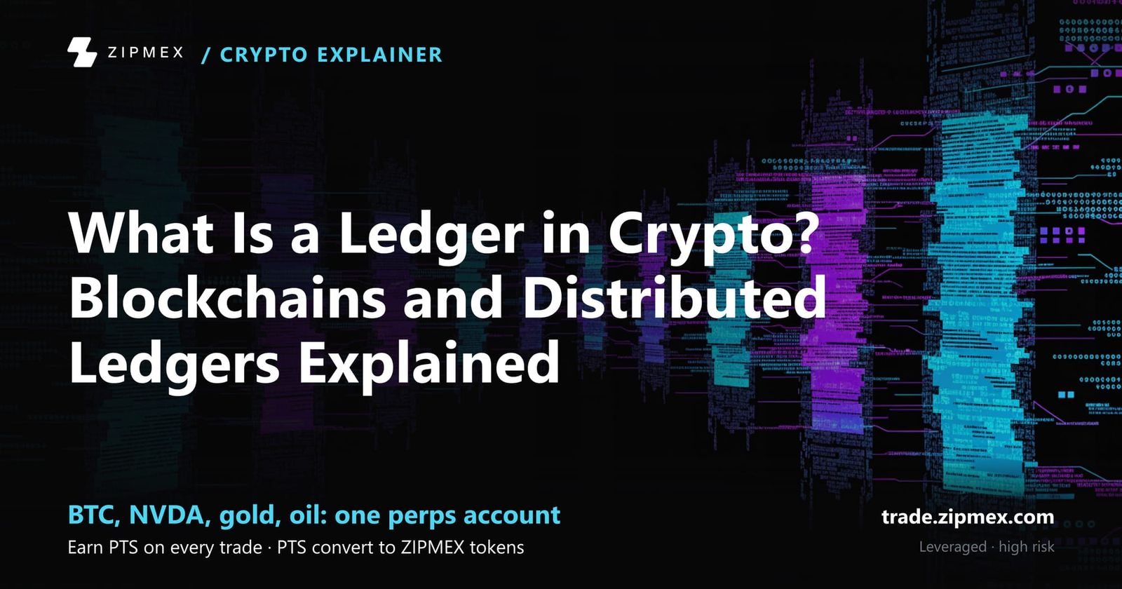 What Is a Ledger in Crypto? Blockchains and Distributed Ledgers Explained
