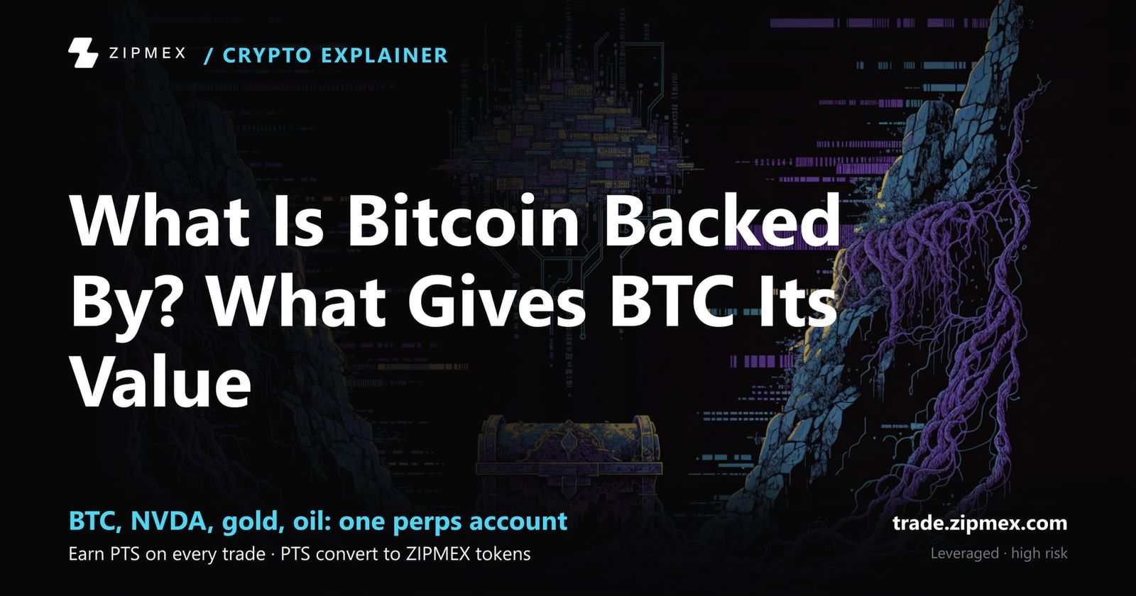 What Is Bitcoin Backed By? What Gives BTC Its Value