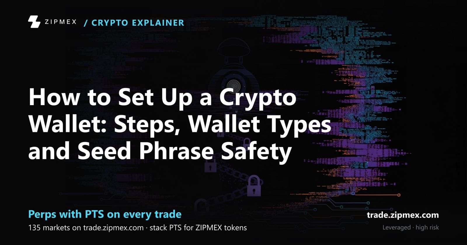 How to Set Up a Crypto Wallet: Steps, Wallet Types and Seed Phrase Safety