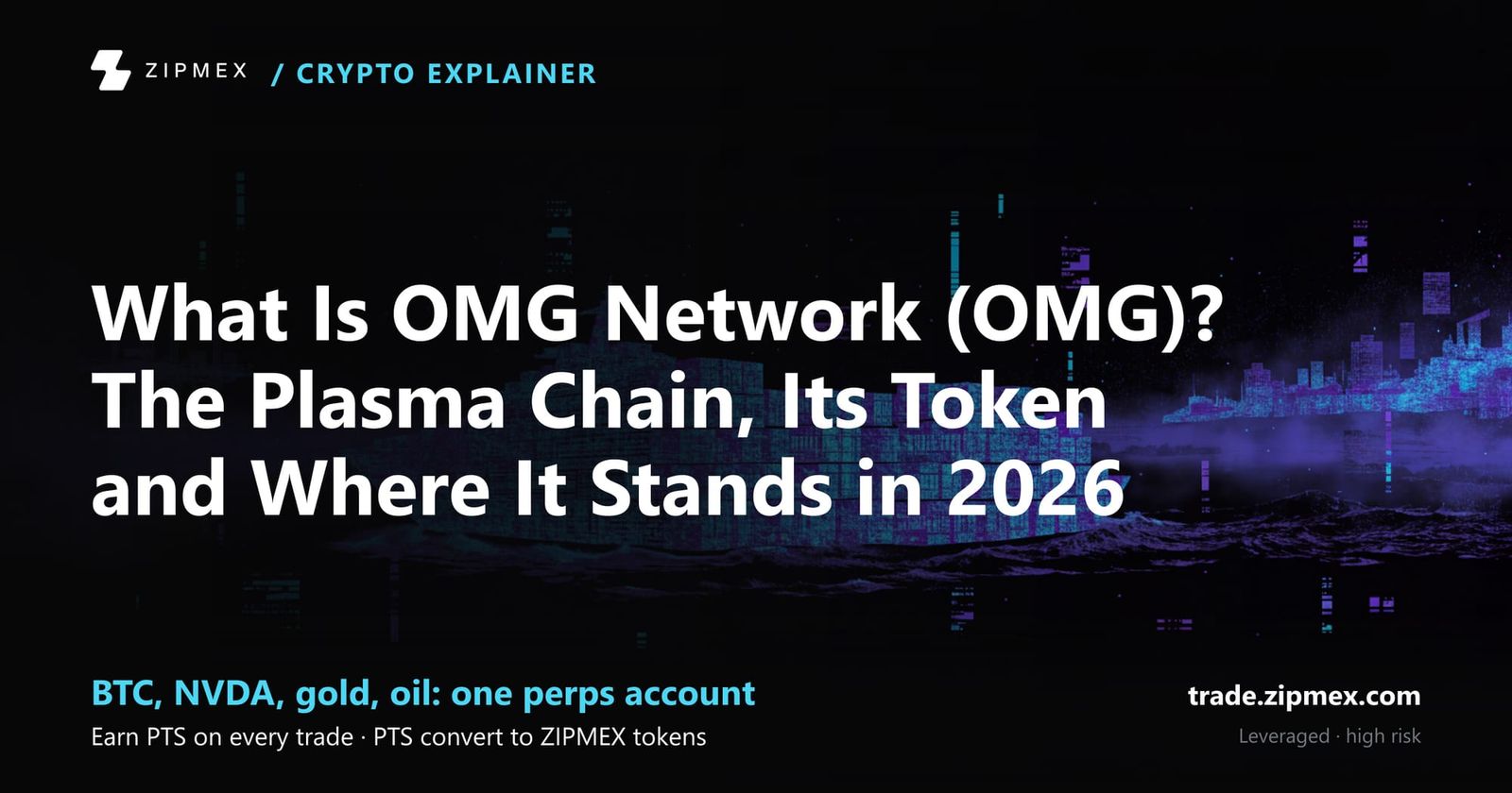 What Is OMG Network (OMG)? The Plasma Chain, Its Token and Where It Stands in 2026