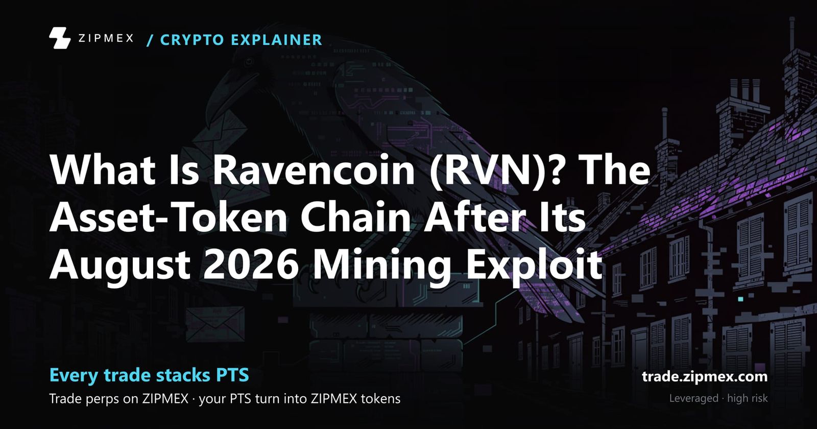 What Is Ravencoin (RVN)? The Asset-Token Chain After Its August 2026 Mining Exploit