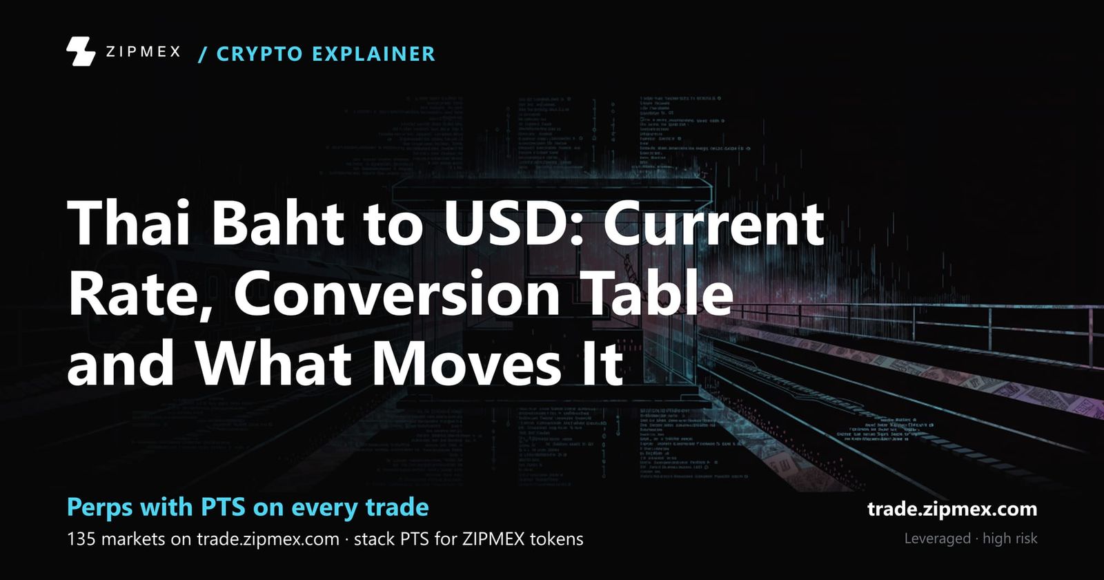 Thai Baht to USD: Current Rate, Conversion Table and What Moves It