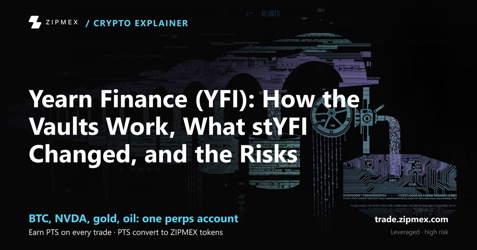 Yearn Finance (YFI): How the Vaults Work, What stYFI Changed, and the Risks