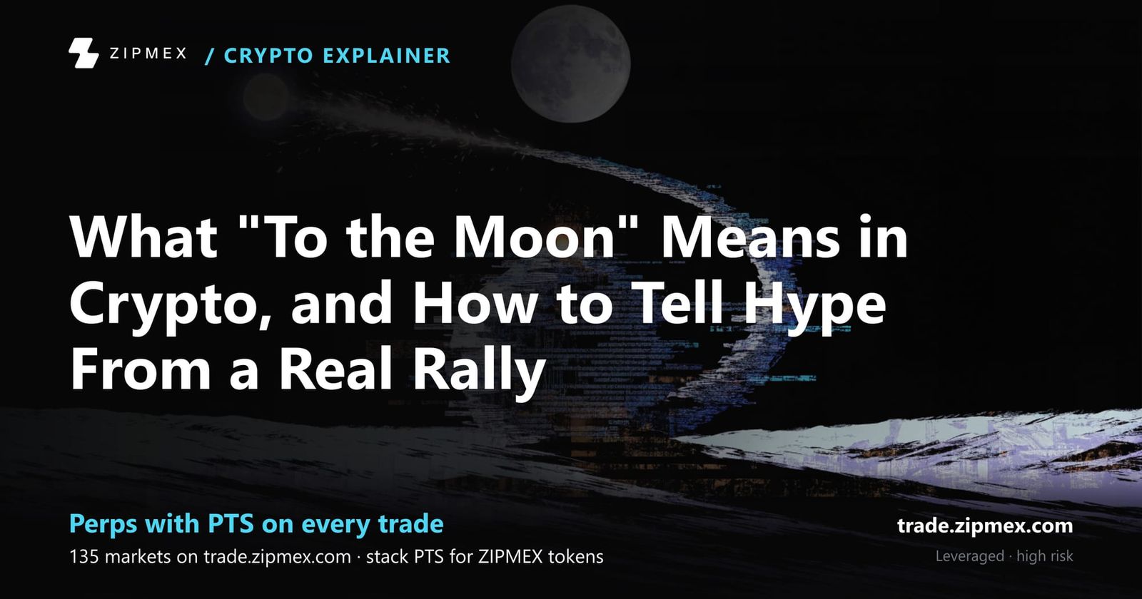 What "To the Moon" Means in Crypto, and How to Tell Hype From a Real Rally
