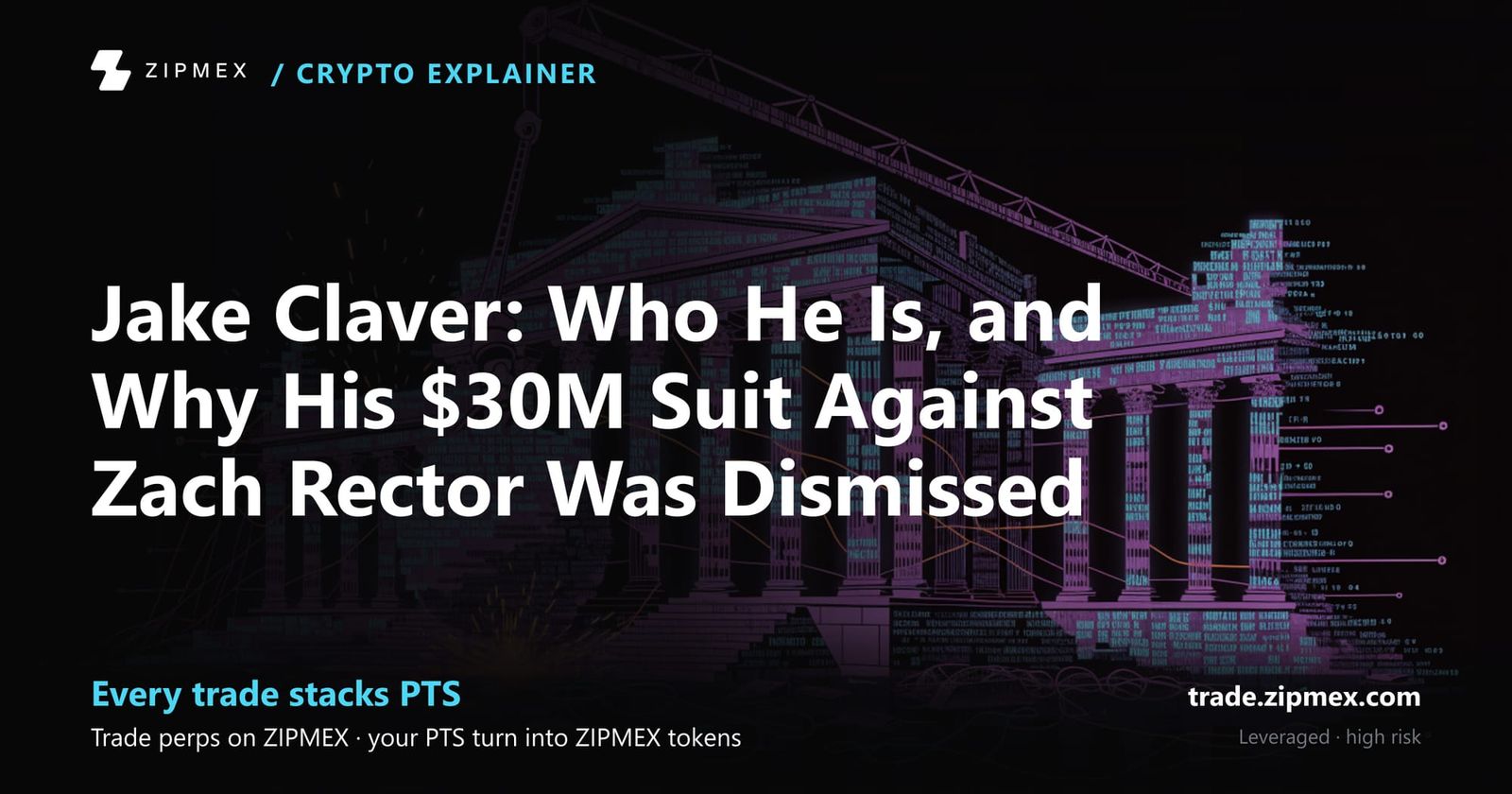 Jake Claver: Who He Is, and Why His $30M Suit Against Zach Rector Was Dismissed