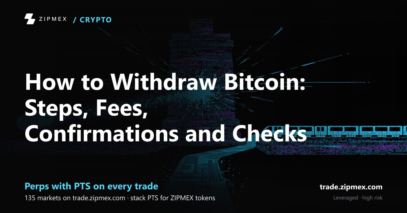 How to Withdraw Bitcoin: Steps, Fees, Confirmations and Checks