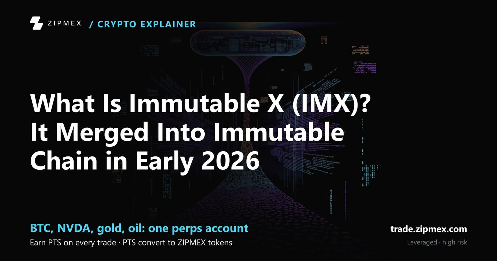 What Is Immutable X (IMX)? It Merged Into Immutable Chain in Early 2026