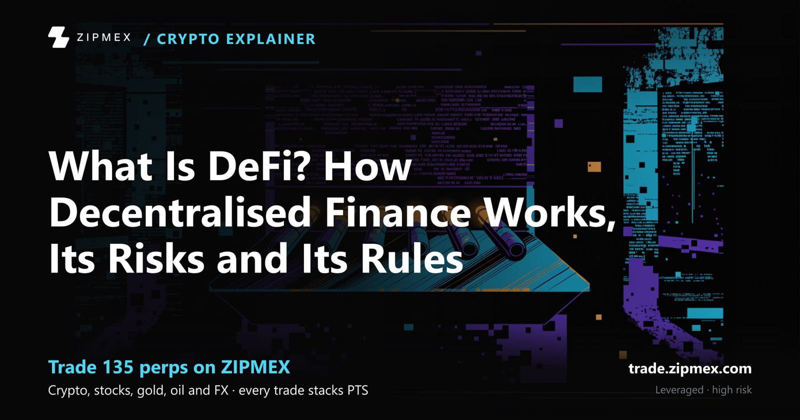 What Is DeFi? How Decentralised Finance Works, Its Risks and Its Rules