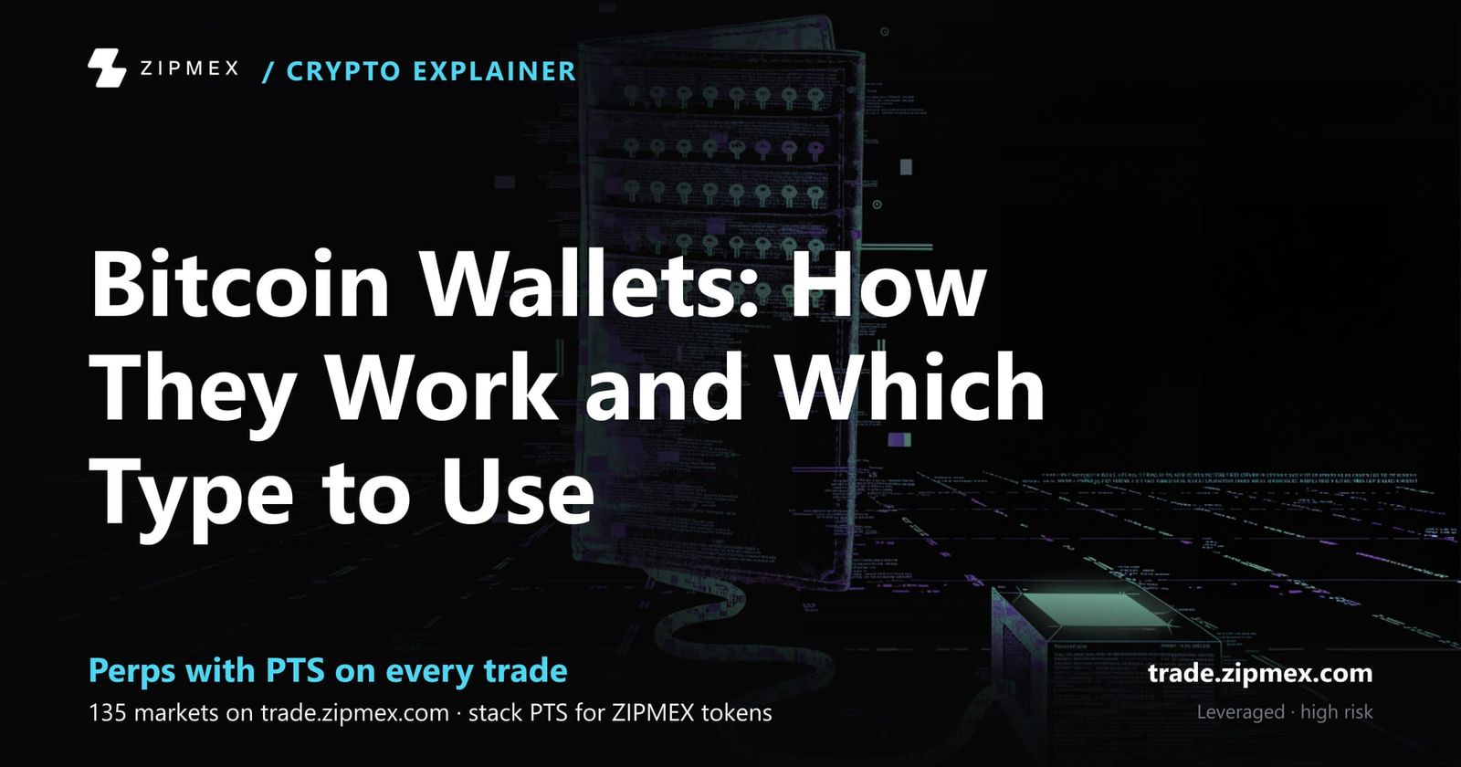 Bitcoin Wallets: How They Work and Which Type to Use