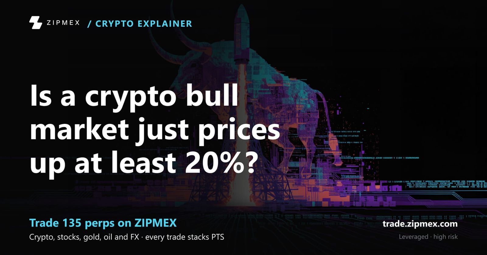 Crypto bull market meaning: two guides define it as prices up at least 20%