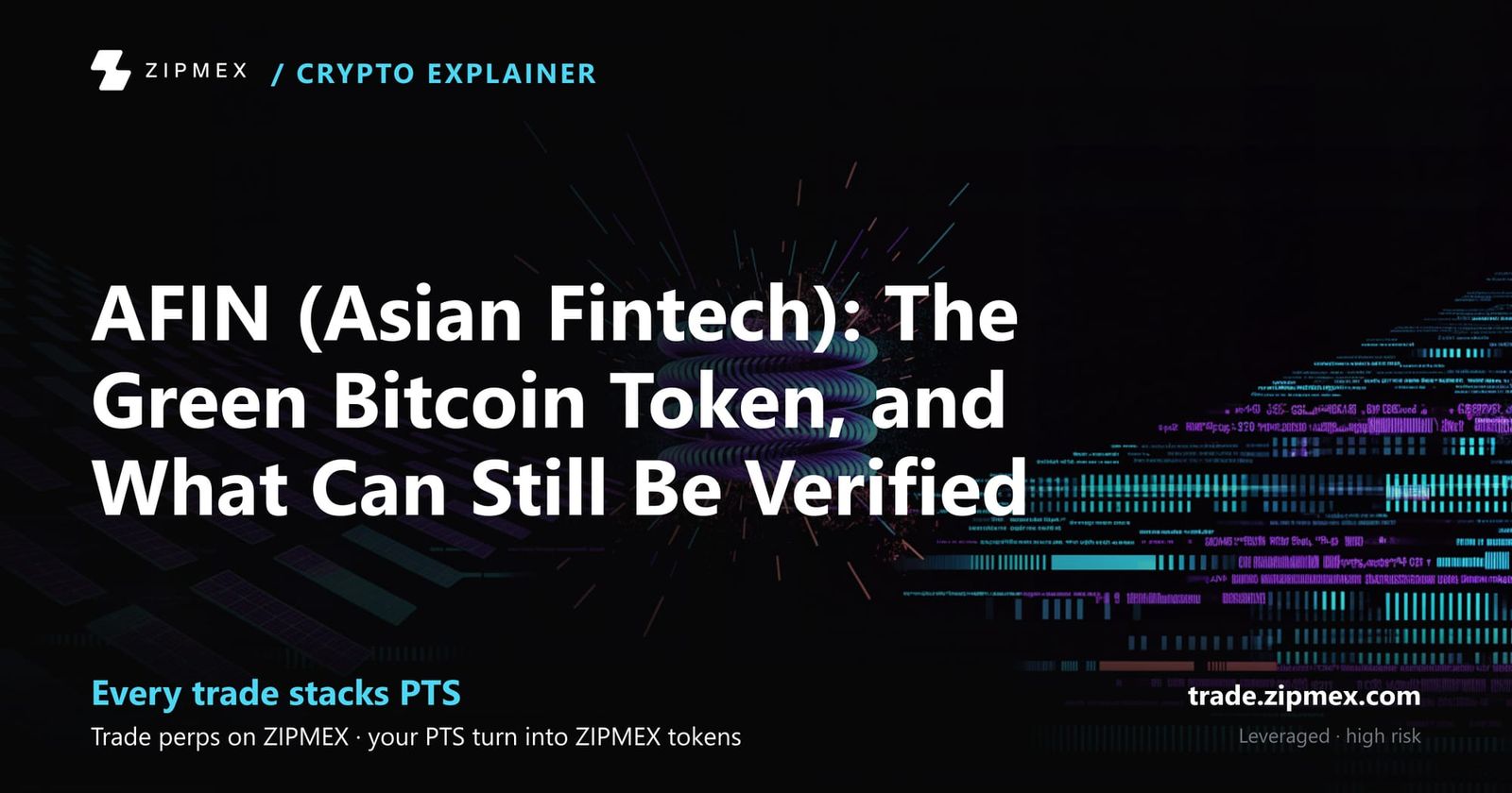 AFIN (Asian Fintech): The Green Bitcoin Token, and What Can Still Be Verified