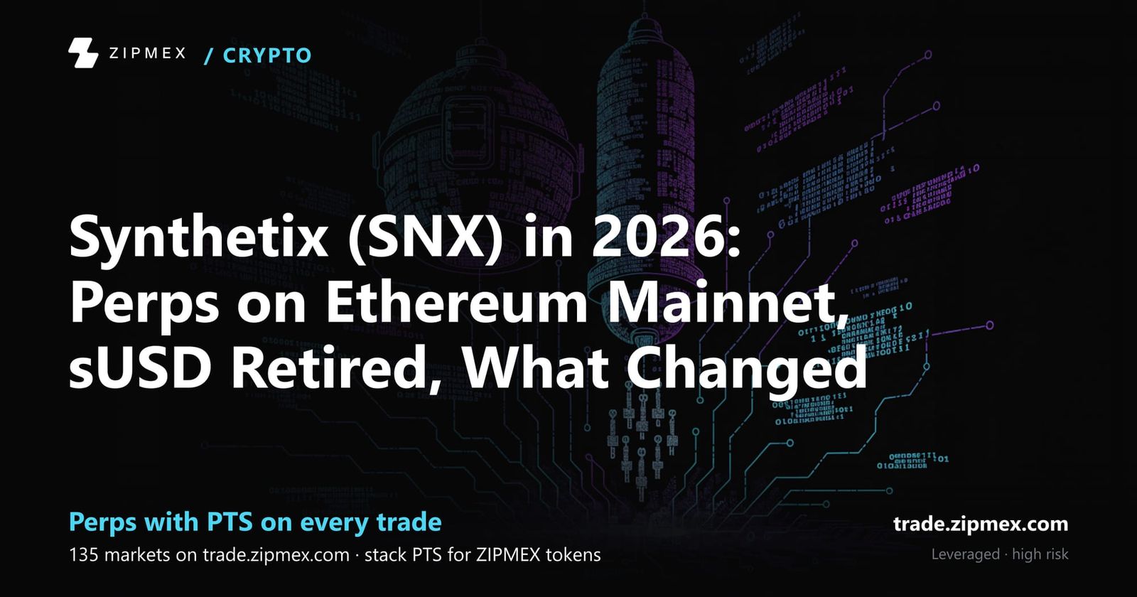 Synthetix (SNX) in 2026: Perps on Ethereum Mainnet, sUSD Retired, What Changed