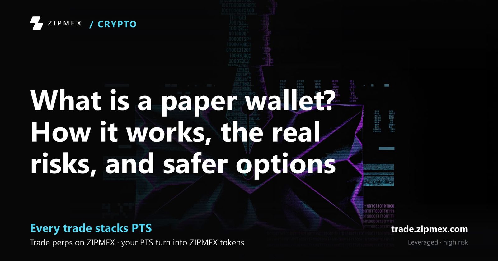 What is a paper wallet? How it works, the real risks, and safer options