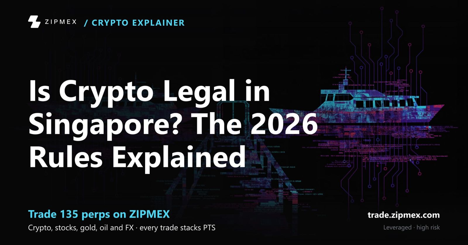Is Crypto Legal in Singapore? The 2026 Rules Explained