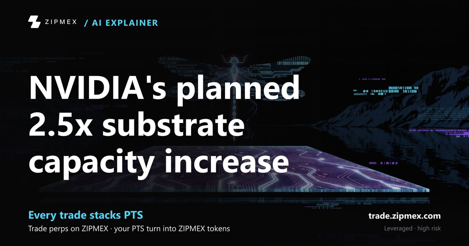 NVIDIA says it plans a 2.5x substrate capacity increase over three years, with partner targets running to 2028