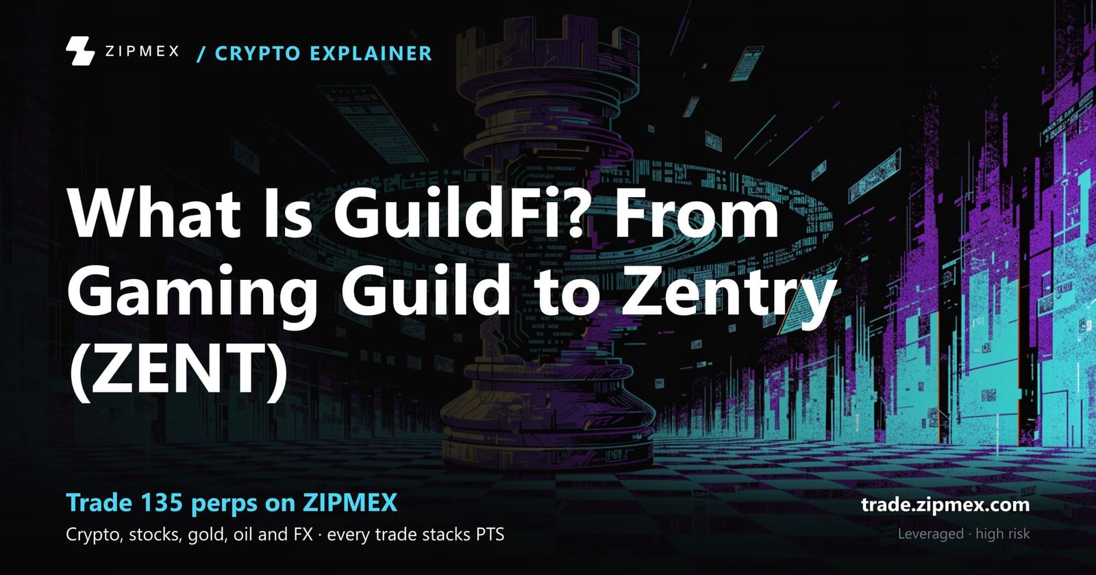 What Is GuildFi? From Gaming Guild to Zentry (ZENT)