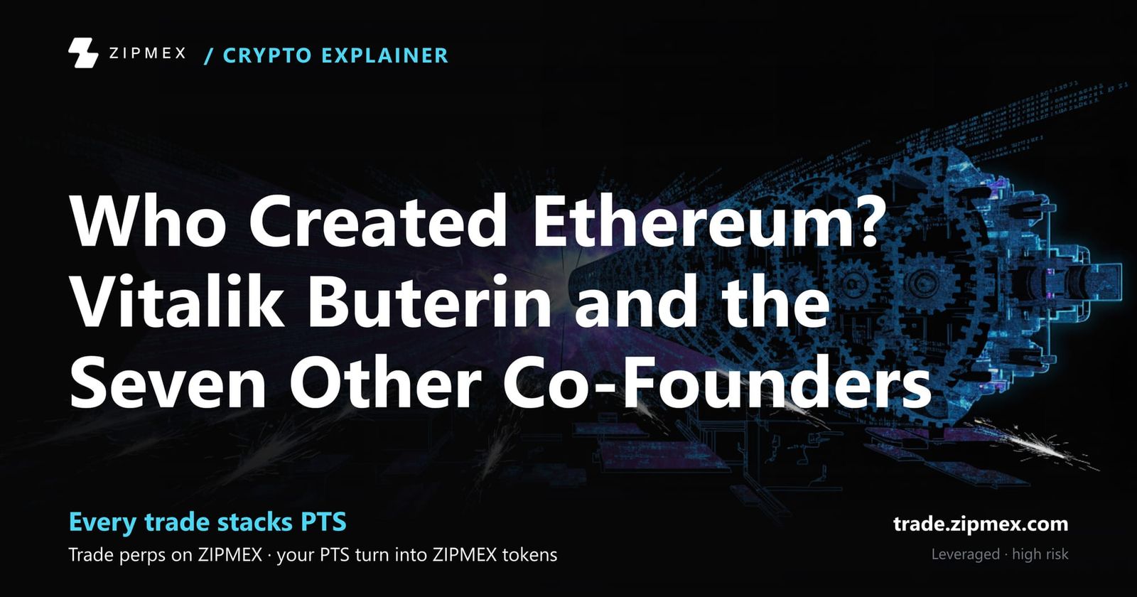 Who Created Ethereum? Vitalik Buterin and the Seven Other Co-Founders
