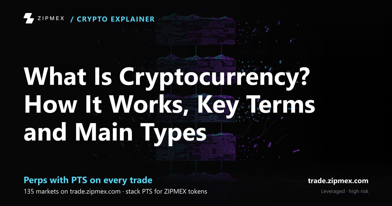 What Is Cryptocurrency? How It Works, Key Terms and Main Types