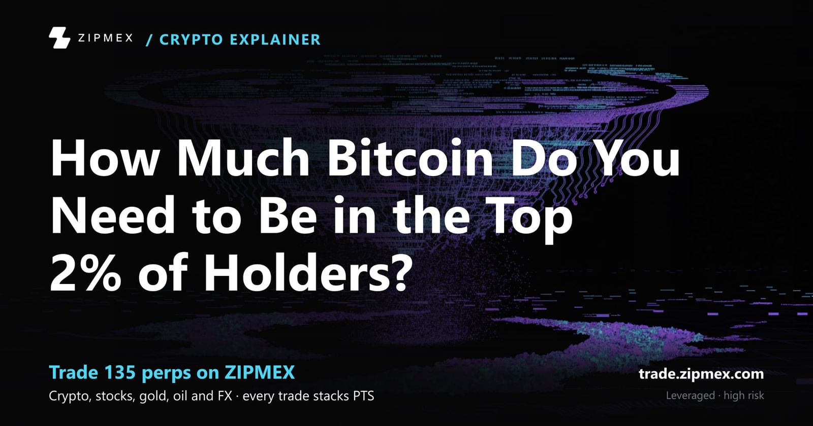 How Much Bitcoin Do You Need to Be in the Top 2% of Holders?