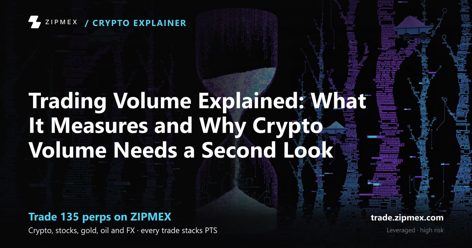 Trading Volume Explained: What It Measures and Why Crypto Volume Needs a Second Look