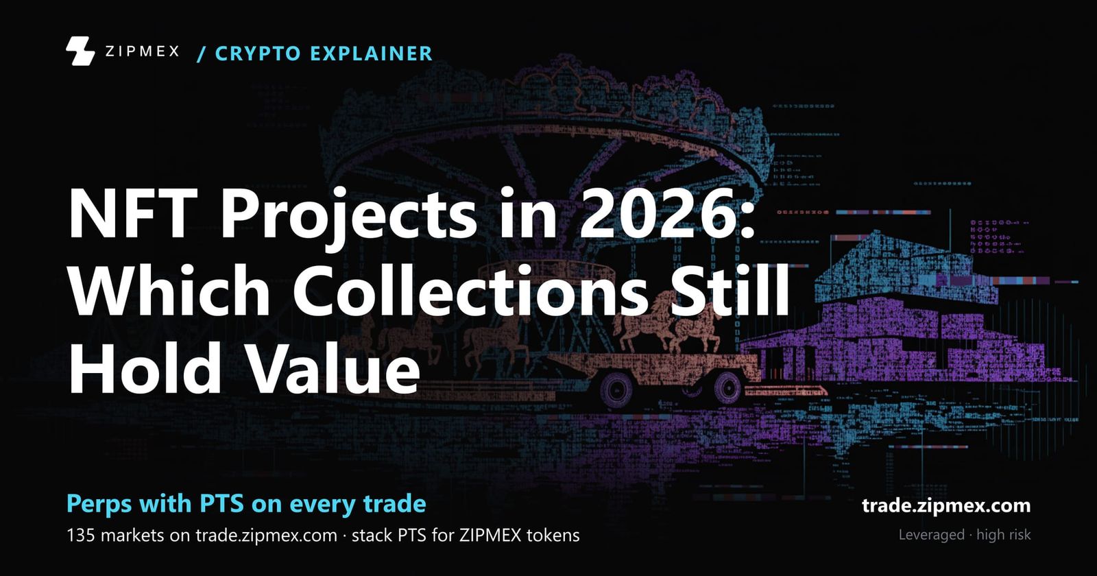 NFT Projects in 2026: Which Collections Still Hold Value