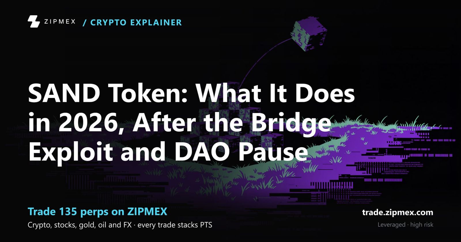 SAND Token: What It Does in 2026, After the Bridge Exploit and DAO Pause