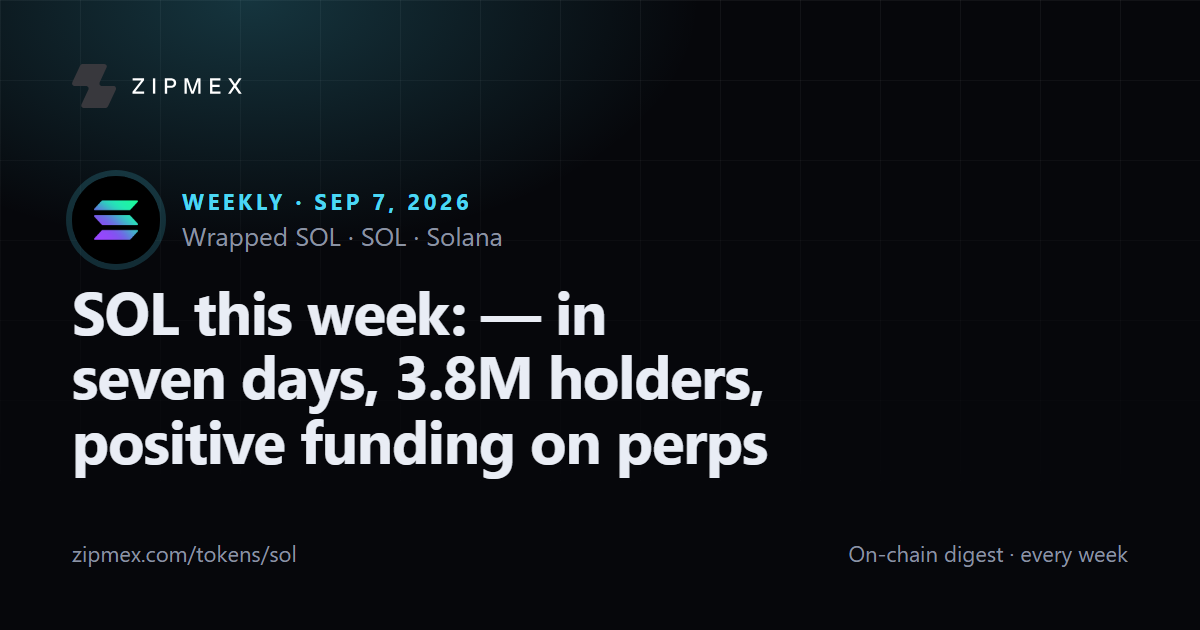 SOL this week: — in seven days, 3.8M holders, positive funding on perps