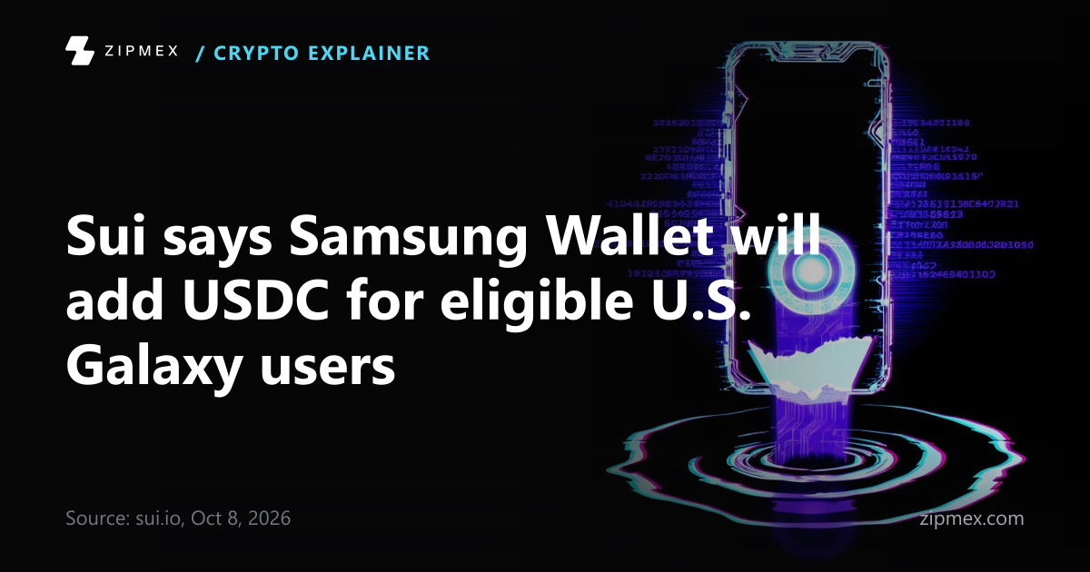 Sui says Samsung Wallet will add USDC for eligible U.S. Galaxy users