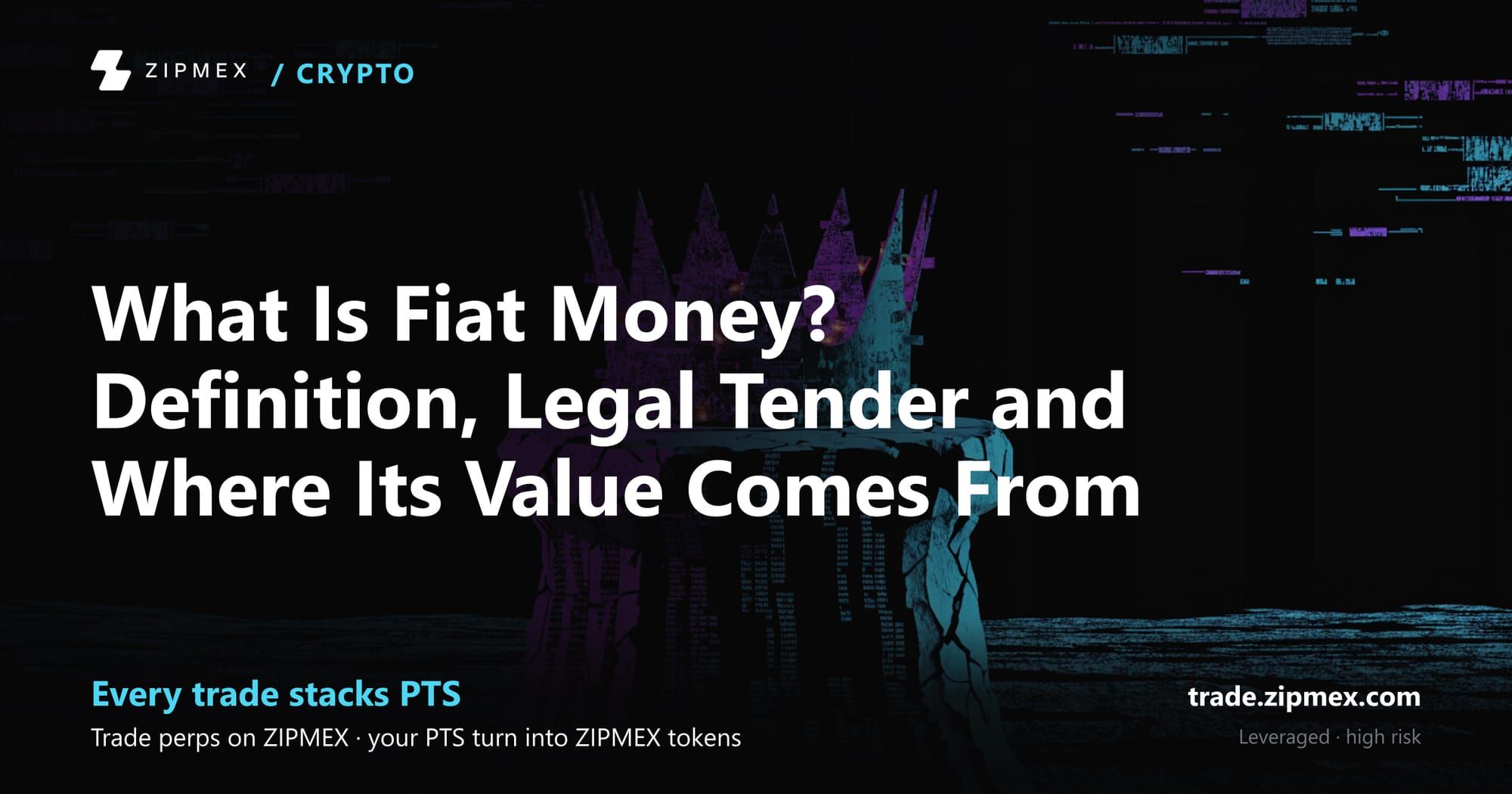 What Is Fiat Money? Definition, Legal Tender and Where Its Value Comes From