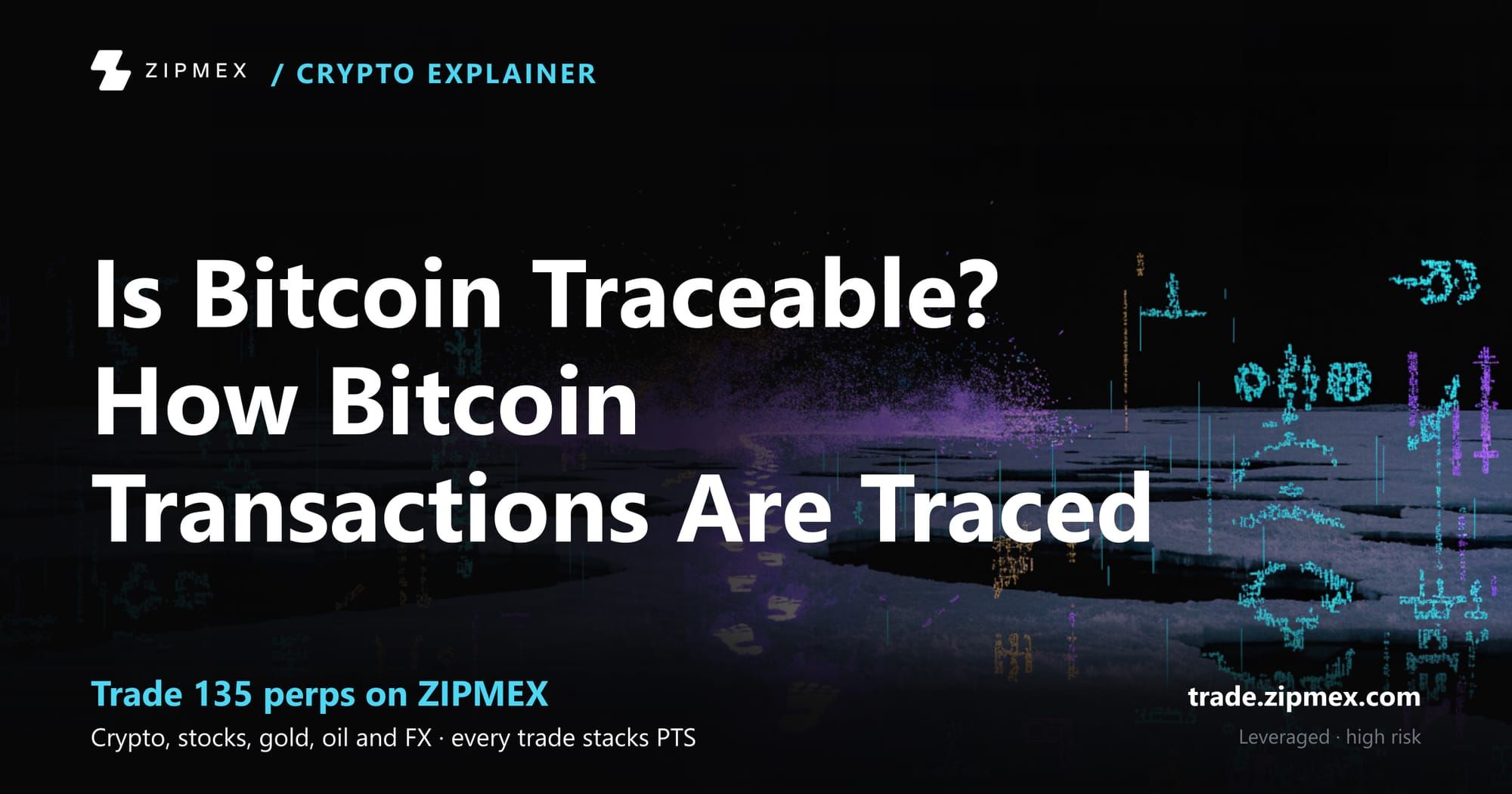 Is Bitcoin Traceable? How Bitcoin Transactions Are Traced
