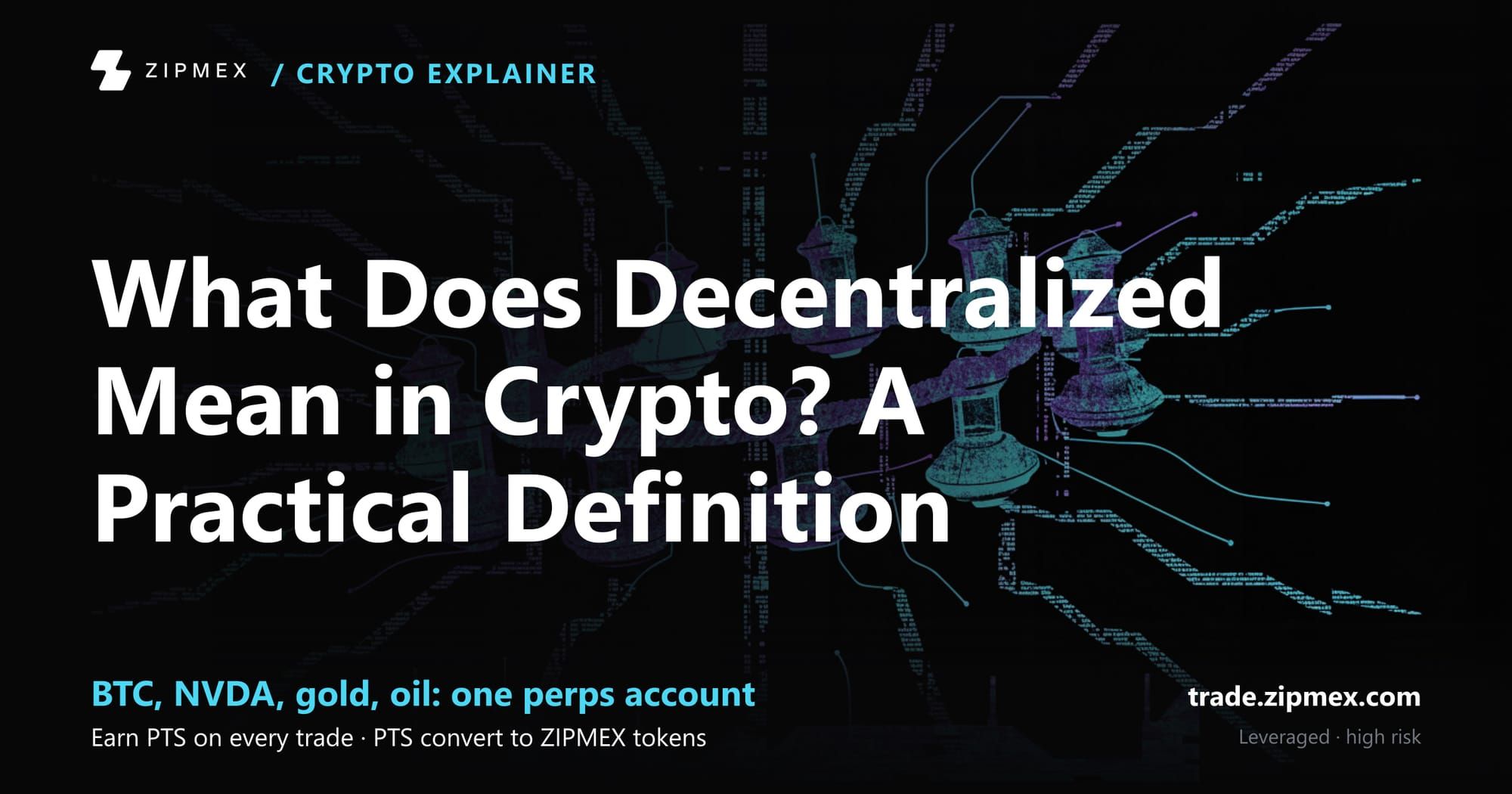 What Does Decentralized Mean in Crypto? A Practical Definition