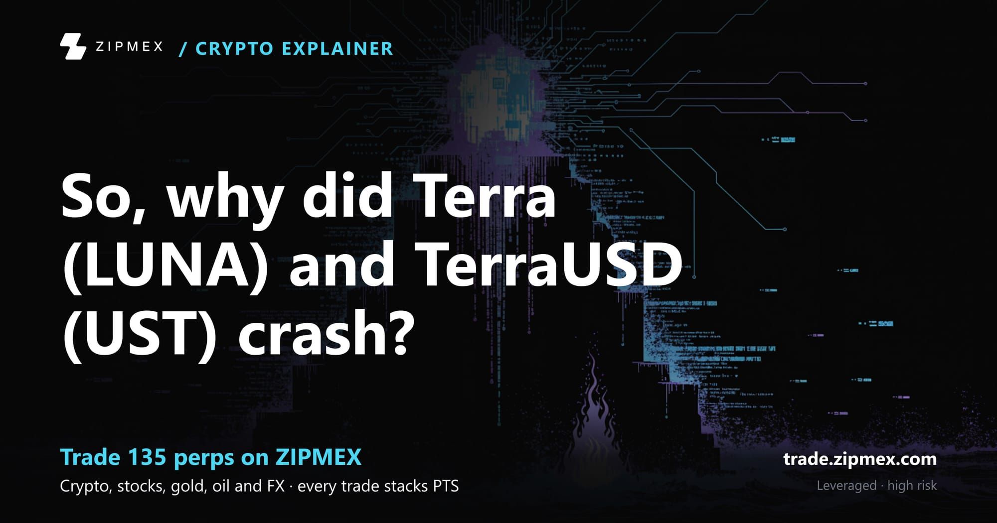 TerraUSD (UST) and Terra (LUNA) Crash: Background & Causes