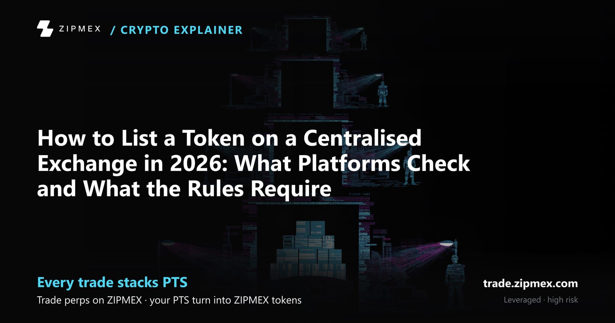 How to List a Token on a Centralised Exchange in 2026: What Platforms Check and What the Rules Require