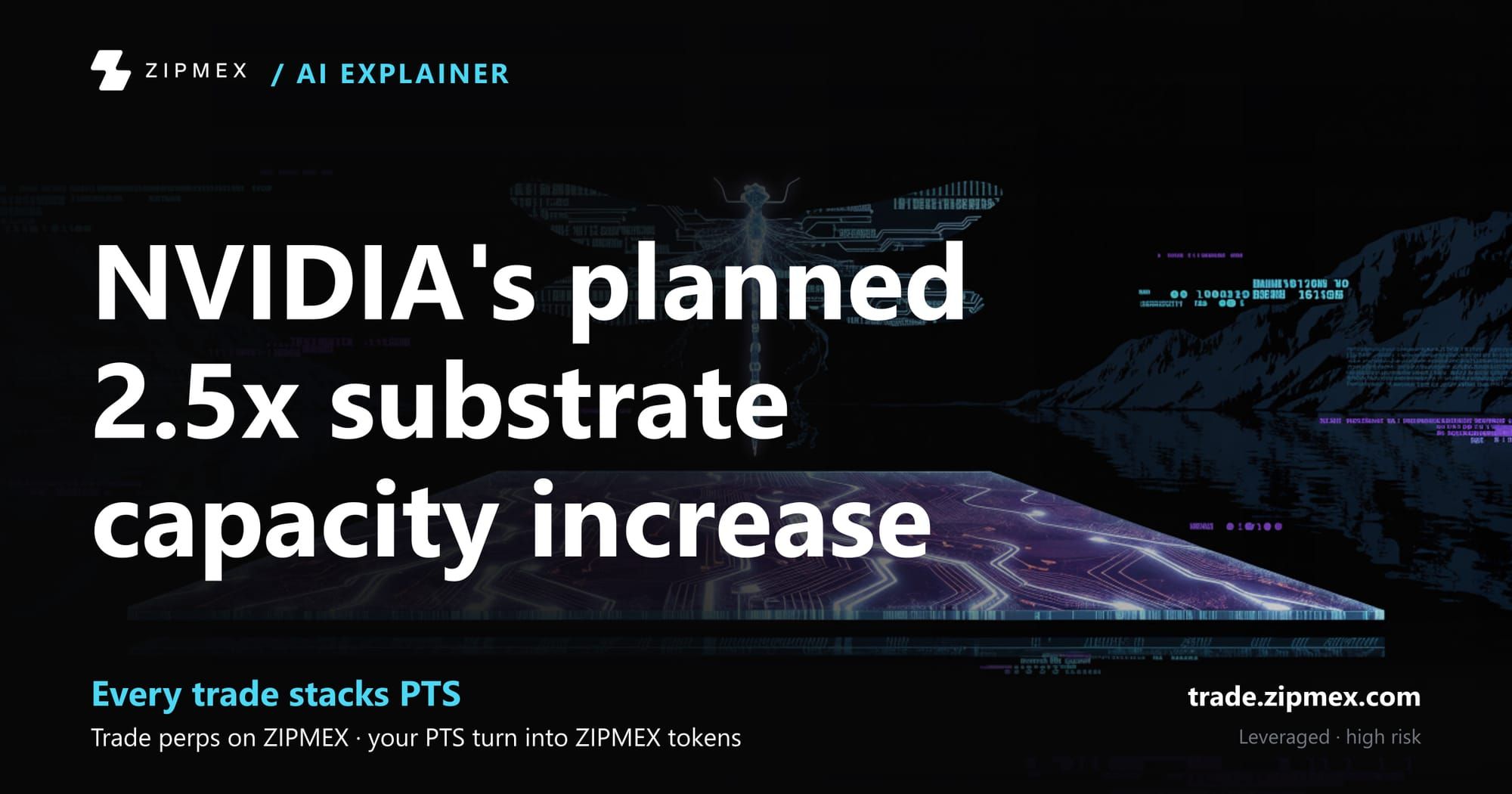 NVIDIA says it plans a 2.5x substrate capacity increase over three years, with partner targets running to 2028