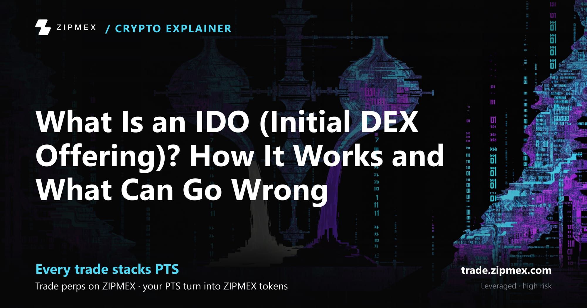 What Is an IDO (Initial DEX Offering)? How It Works and What Can Go Wrong