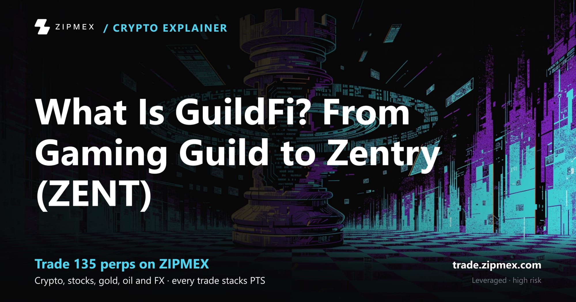 What Is GuildFi? From Gaming Guild to Zentry (ZENT)