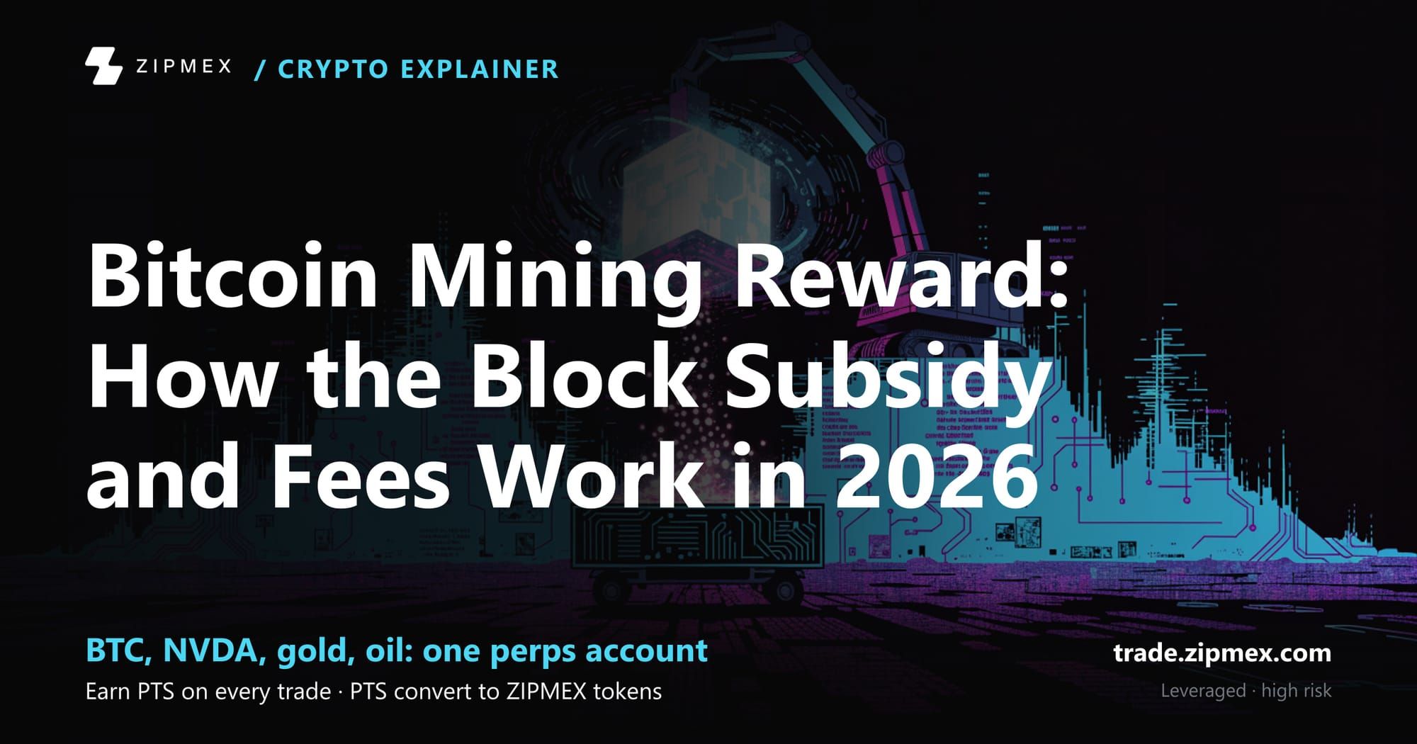 Bitcoin Mining Reward: How the Block Subsidy and Fees Work in 2026