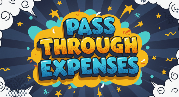 Cartoon style illustration of the words Pass Through Expenses overlayed on a dark blue, light blue and yellow cartoon speech bubble