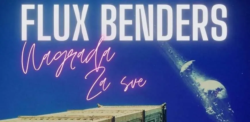 VIDEO – Flux Bendersi predstavili svoj prvi singl – Znan da te ni’