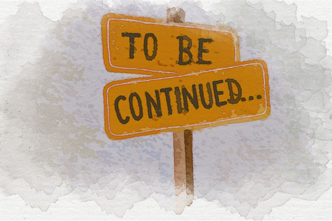 To be continued…
